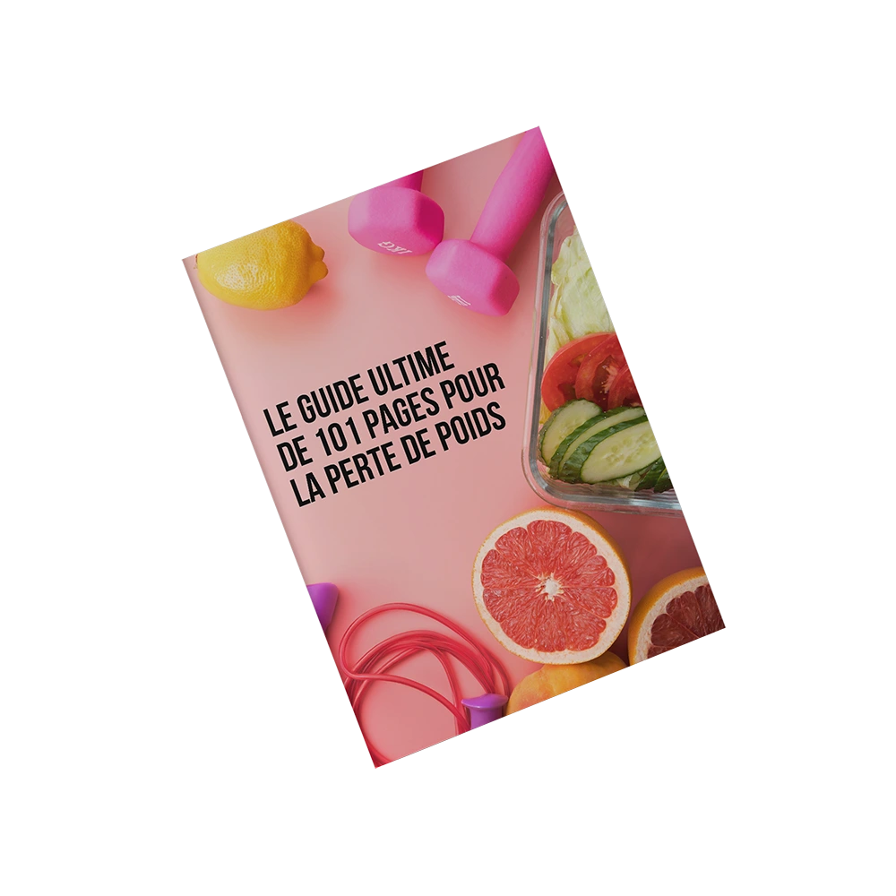 Le Guide Ultime de 101 pages pour la perte de poids